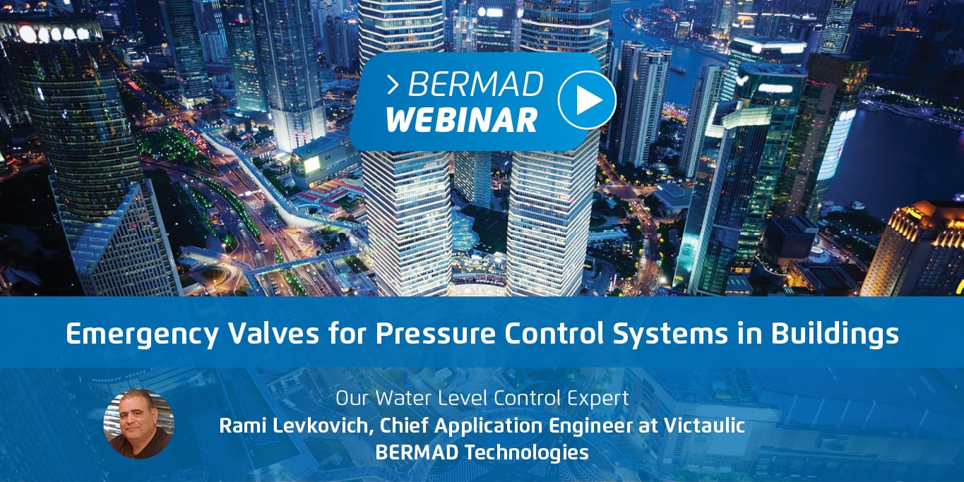 Emergency Valves for Pressure Control Systems in High Rise Buildings
