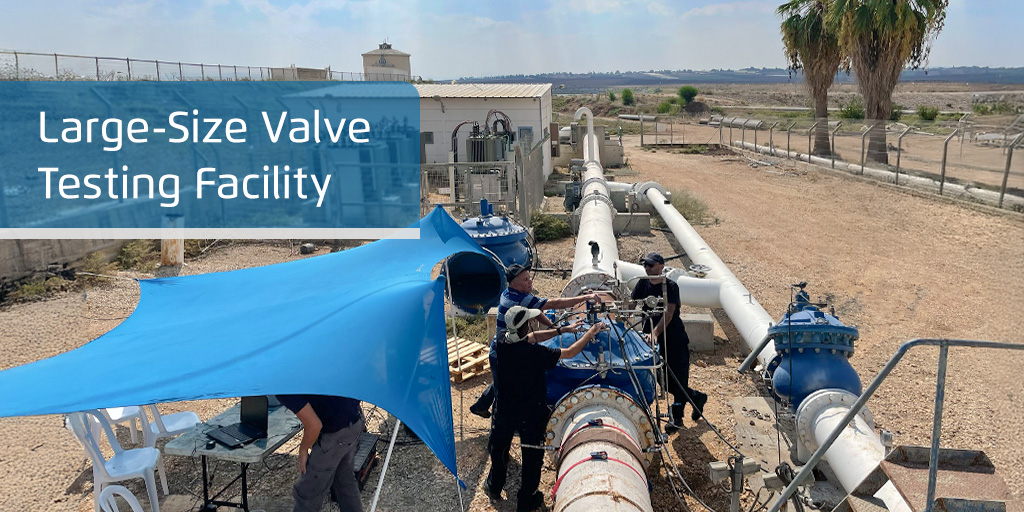 Establishing a Dynamic Testing Facility for Large-Size Valves – ‘Kfar Baruch’ site